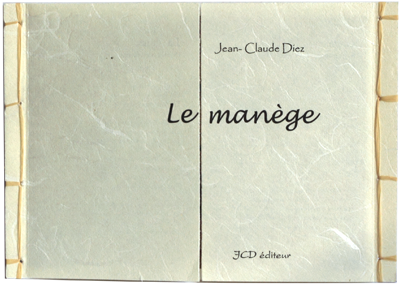 Le manège, Jean-Claude Diez